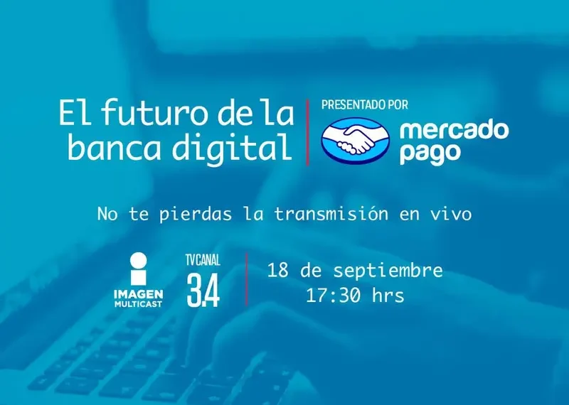 Mercado Pago presenta “El futuro de la banca digital”