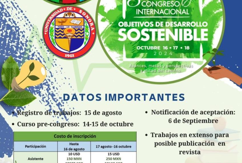 Investigadores de la UAS participarán en el Congreso Internacional Objetivos de Desarrollo Sustentable, a desarrollarse en la Universidad de Sonora