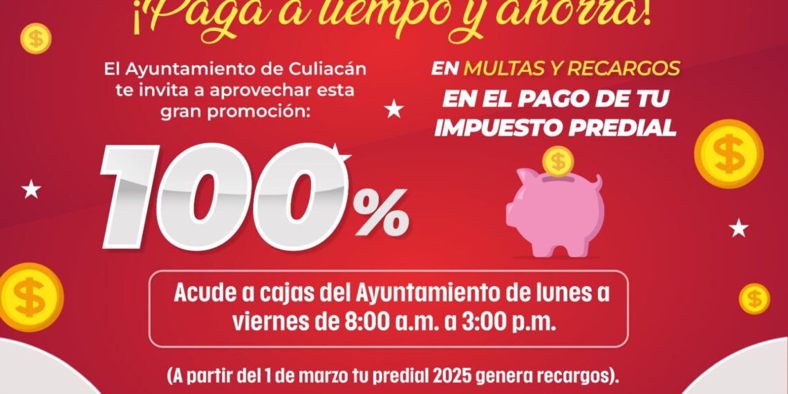 Continúa la promoción del descuento en multas y recargos del impuesto predial en Culiacán