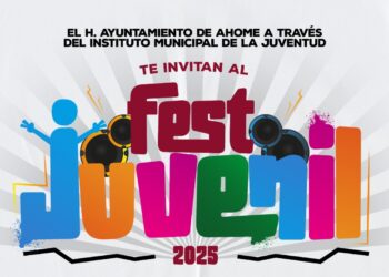 Ahome invita al Fest Juvenil 2025 con arte, música y cultura
