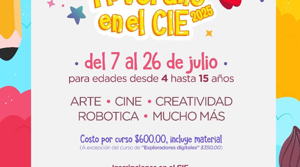 CIE Los Mochis lanza su curso de verano 2025 con actividades para niñas y niños de 4 a 15 años