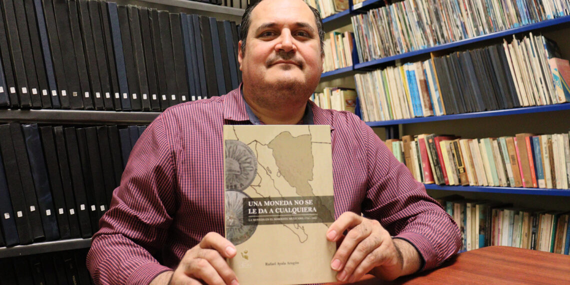 A través de su obra, investigador de la Facultad de Historia de la UAS realiza un recorrido histórico de las monedas acuñadas en el noroeste del país