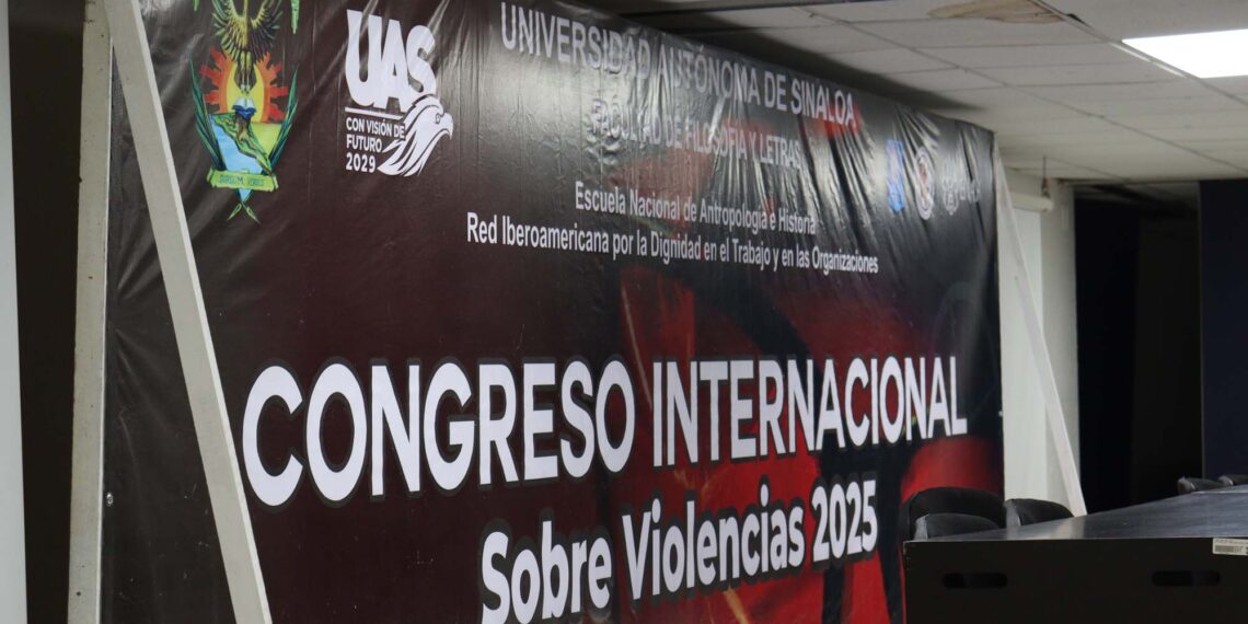 La UAS pone en marcha el Congreso Internacional sobre Violencias 2025 y el VI Congreso Mexicano sobre Mobbing y otras Violencias en Instituciones