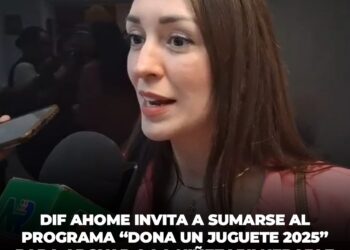 JUGUETON 2025 DIF Ahome invita a sumarse al programa “Dona un Juguete 2025” para apoyar a la niñez vulnerable.