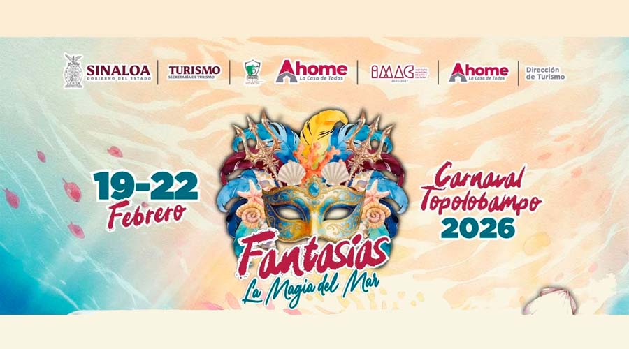 Todo listo para el Carnaval de Topolobampo 2026 “Fantasías: la magia del mar”