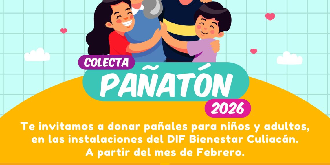 DIF Culiacán pone en marcha la colecta Pañatón 2026 en beneficio de niñas, niños y adultos mayores