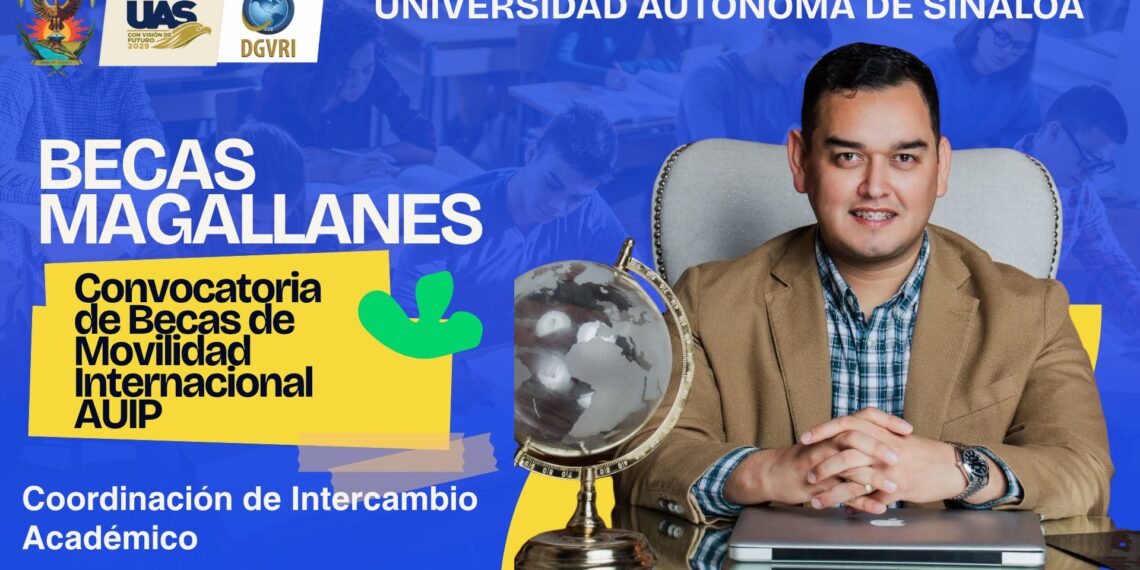 La UAS impulsa la internacionalización con el lanzamiento del Programa Magallanes 2026; estudiantes y docentes podrán realizar estancias en Europa y Latinoamérica