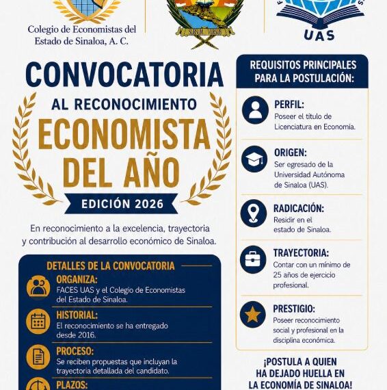 La Facultad de Ciencias Económicas y Sociales y el Colegio de Economistas convocan a egresados de la UAS al galardón “Economista del Año”